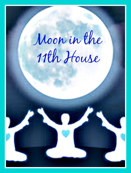 Moon in the 11th House